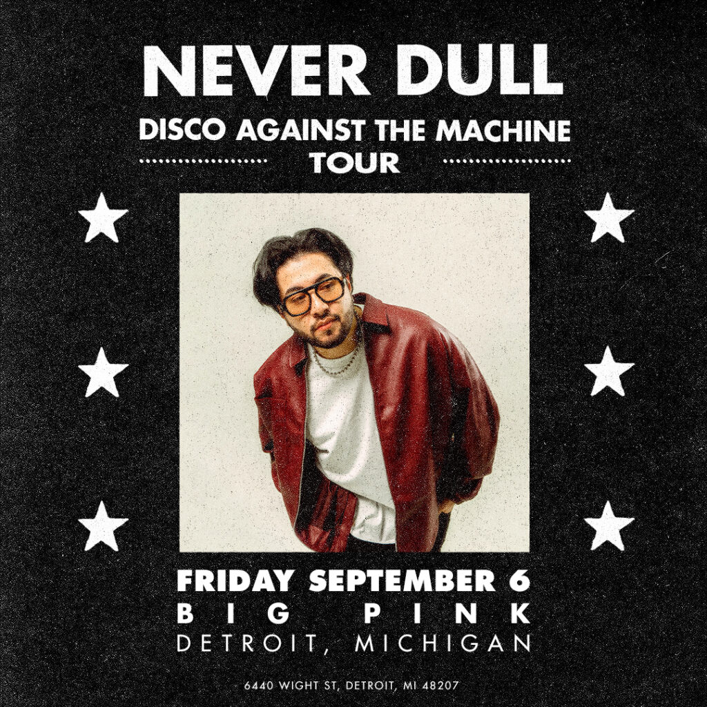 Never Dull Flyer Detroit